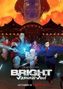 ดูอนิเมะ Bright: Samurai Soul (2021) ไบรท์: จิตวิญญาณซามูไร ออนไลน์ฟรี