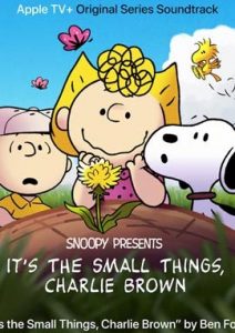 ดูการ์ตูน Snoopy Presents It’s the Small Things, Charlie Brown (2022)